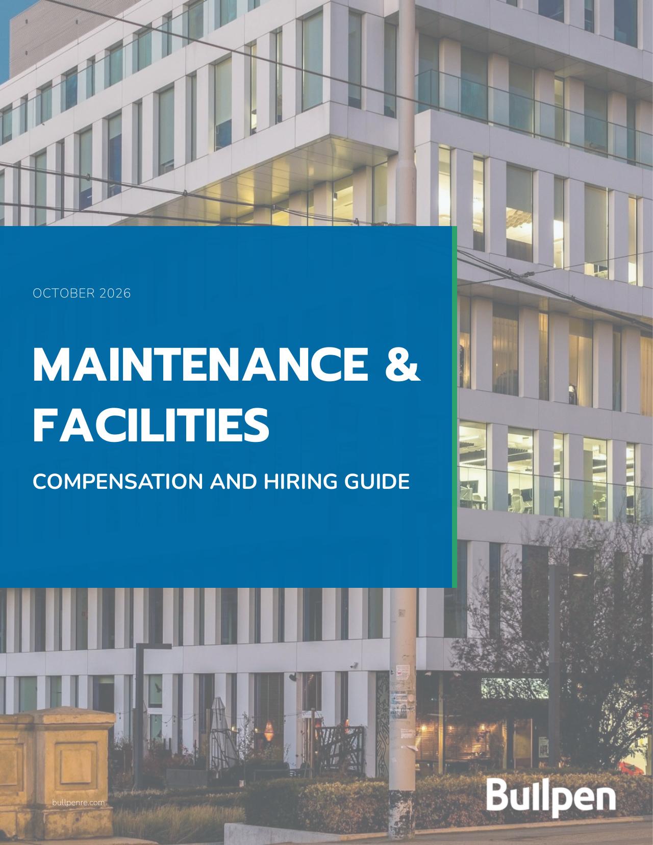Maintenance & Facilities Compensation & Hiring Guide