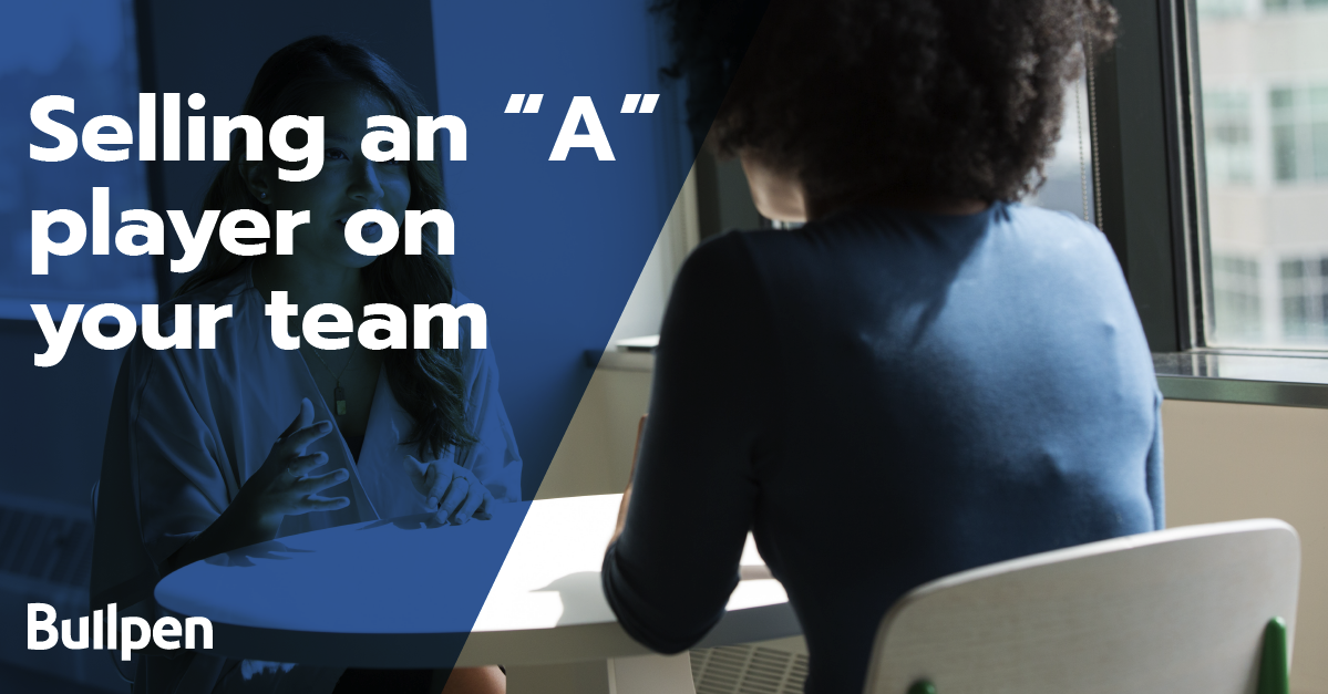 How to sell an “A” player on joining your firm