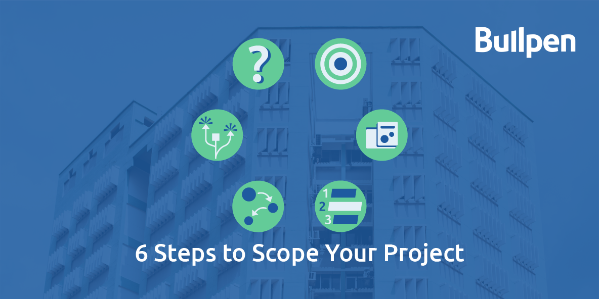 6 Steps to Scope Your Project and Win More Gigs